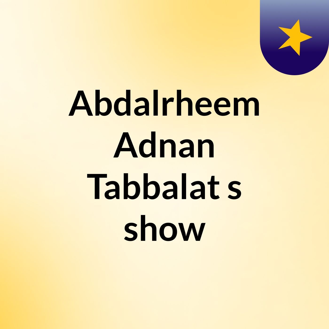 Abdalrheem Adnan Tabbalat's show