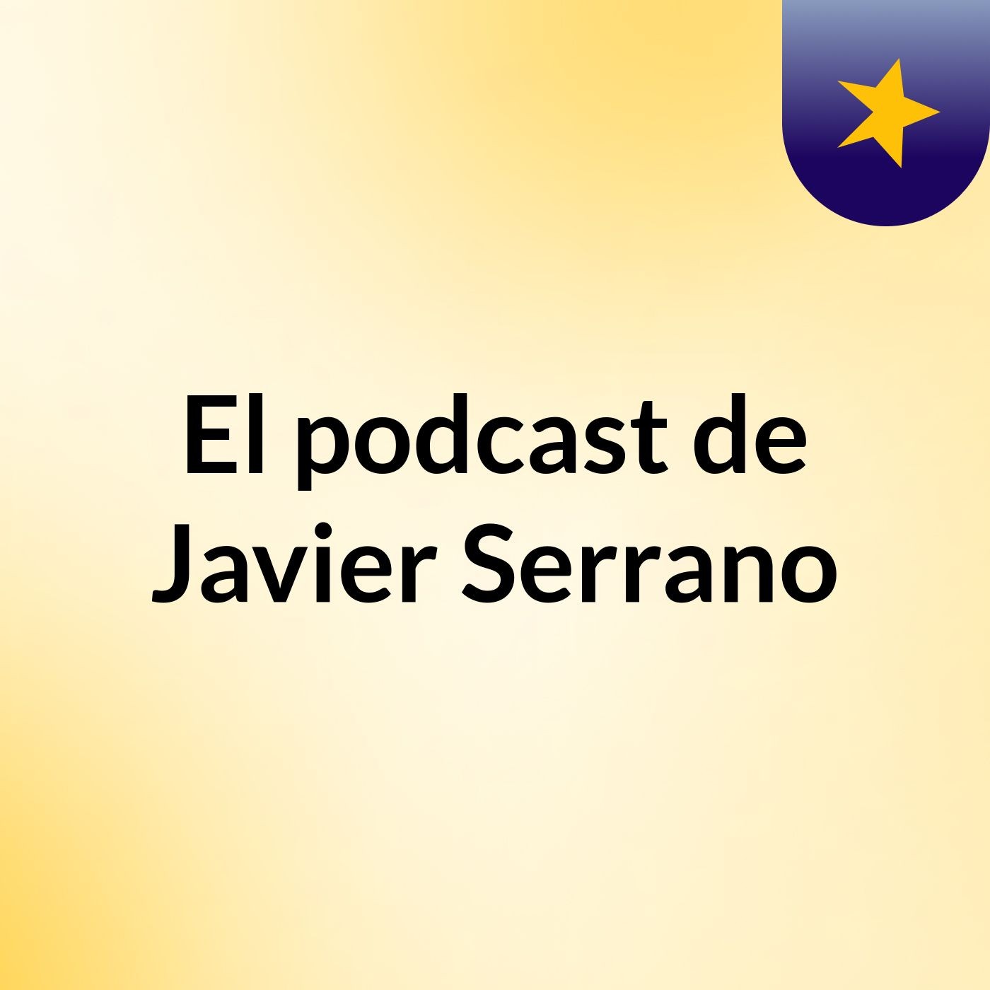 El podcast de Javier Serrano