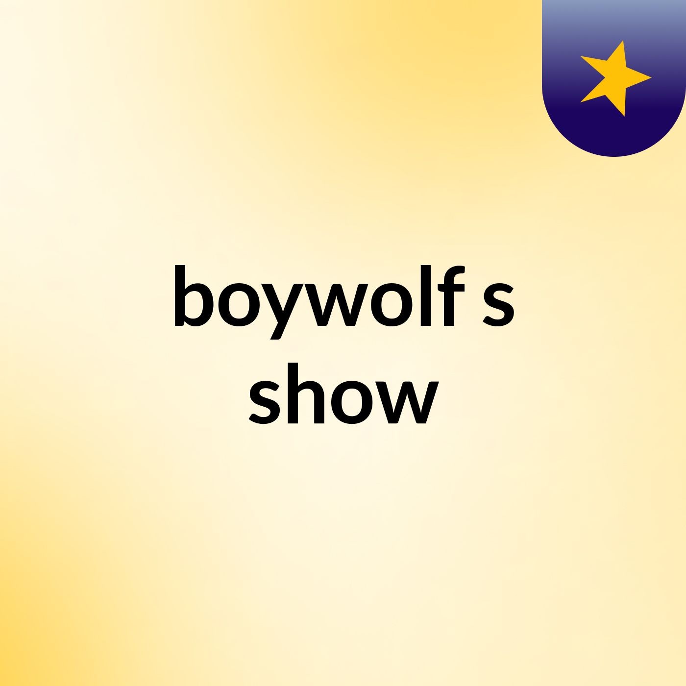 boywolf's show
