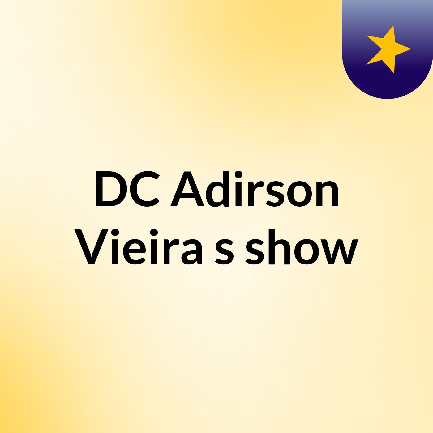 DC Adirson Vieira's show