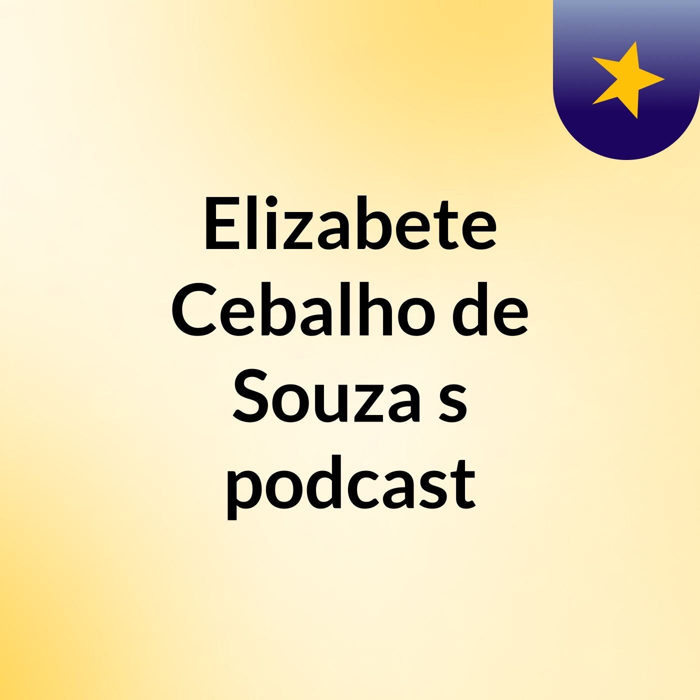Elizabete Cebalho de Souza's podcast