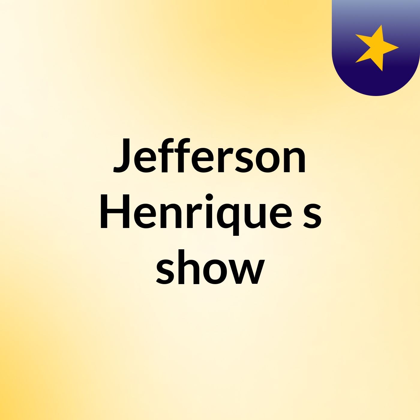 Jefferson Henrique's show