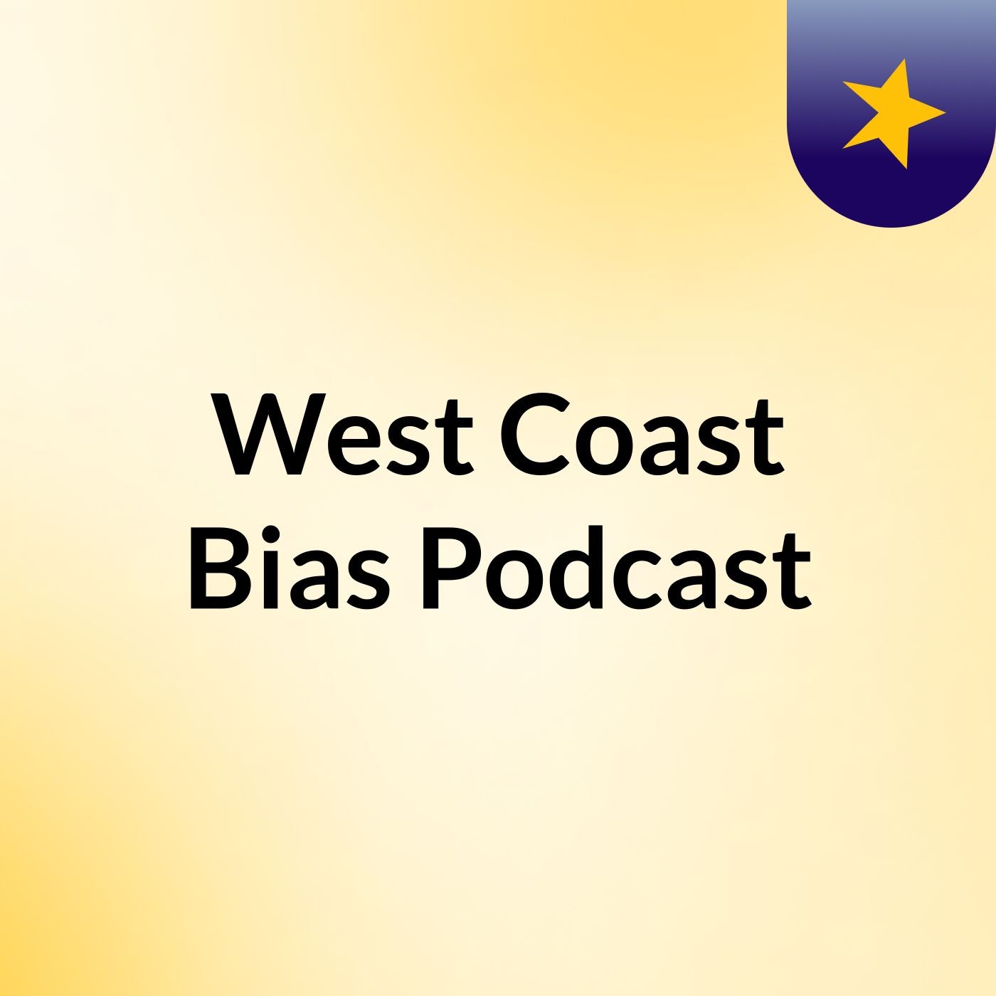 West Coast Bias Podcast
