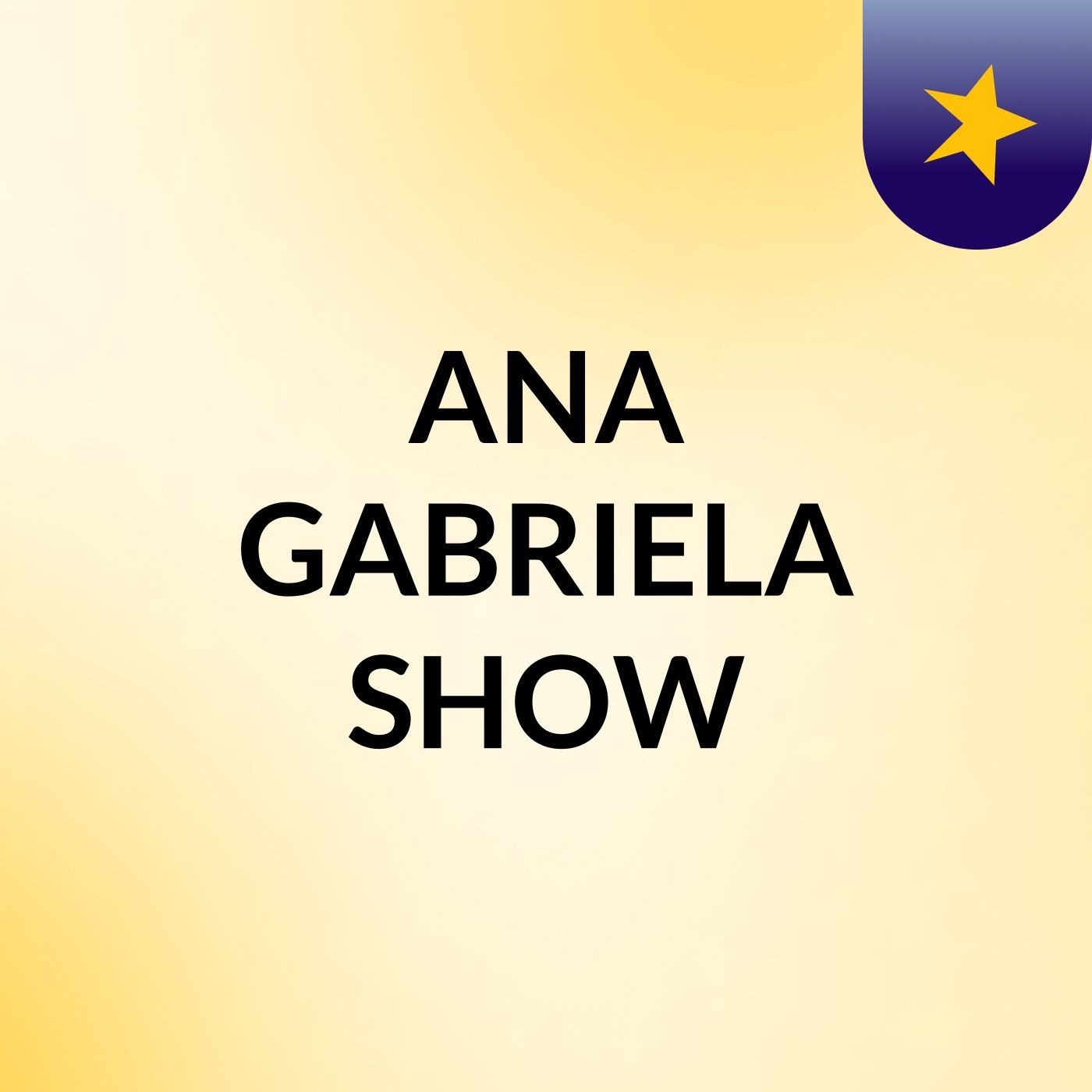 ANA GABRIELA SHOW