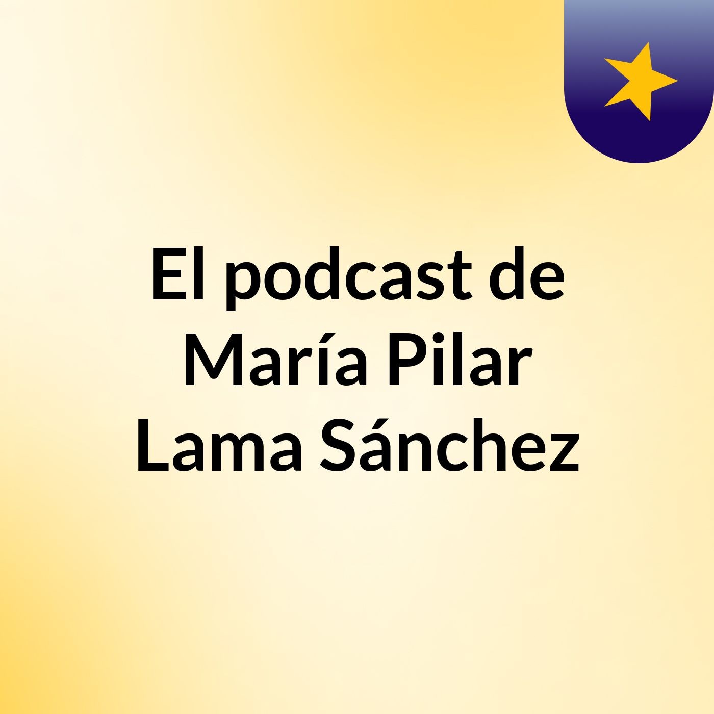 El podcast de María Pilar Lama Sánchez