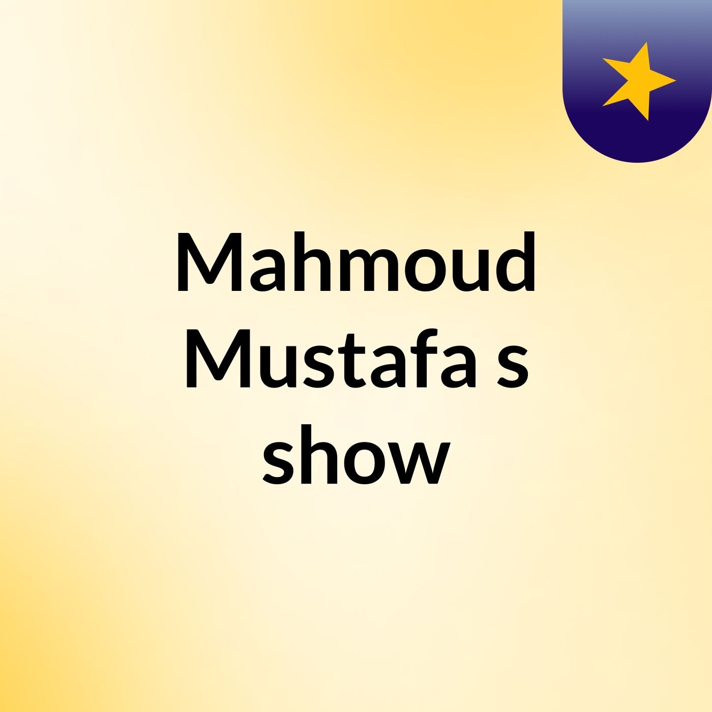 Mahmoud Mustafa's show