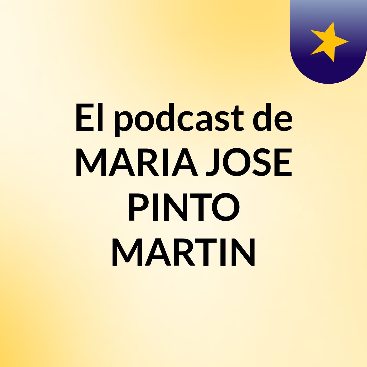 El podcast de MARIA JOSE PINTO MARTIN