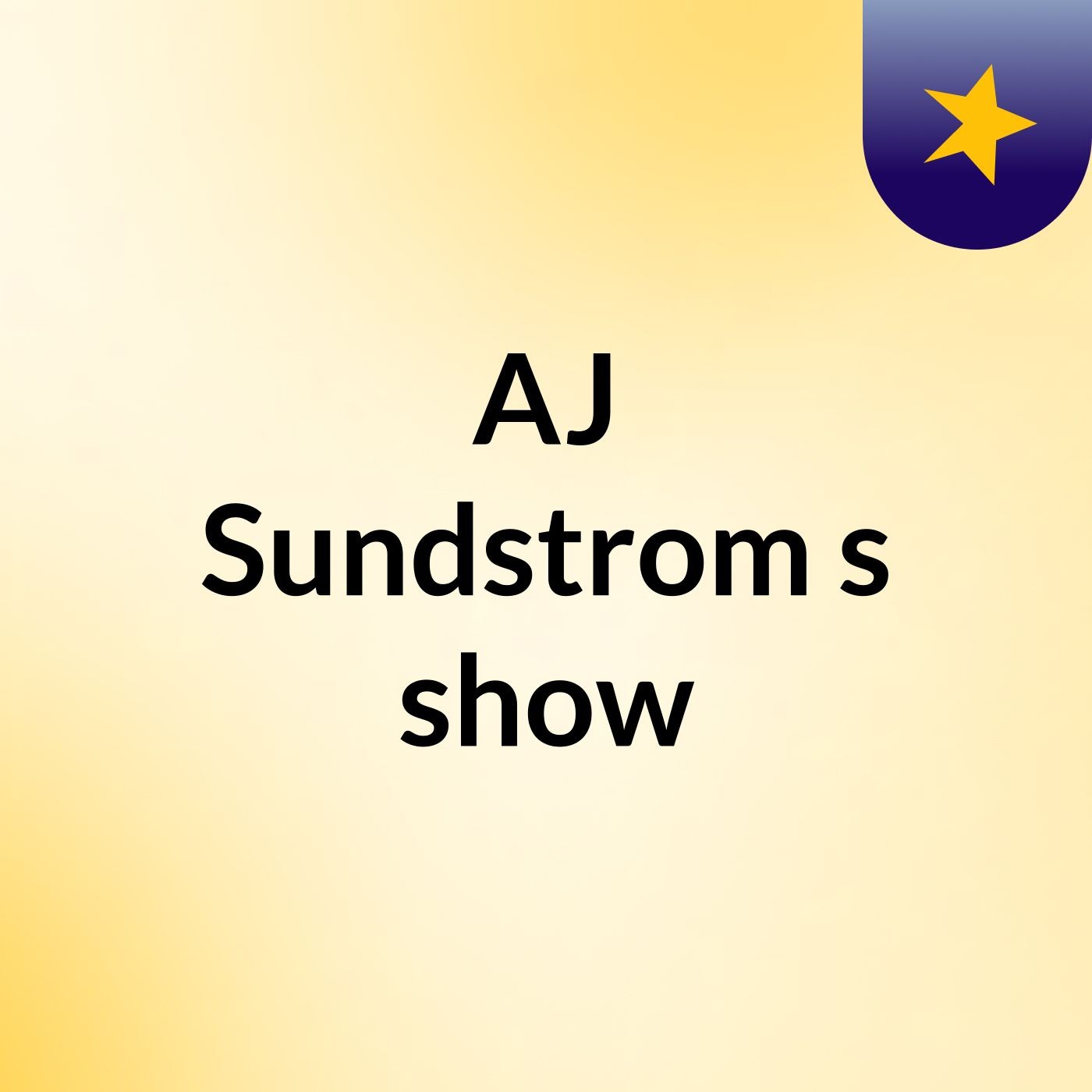 AJ Sundstrom's show af AJ Sundstrom
