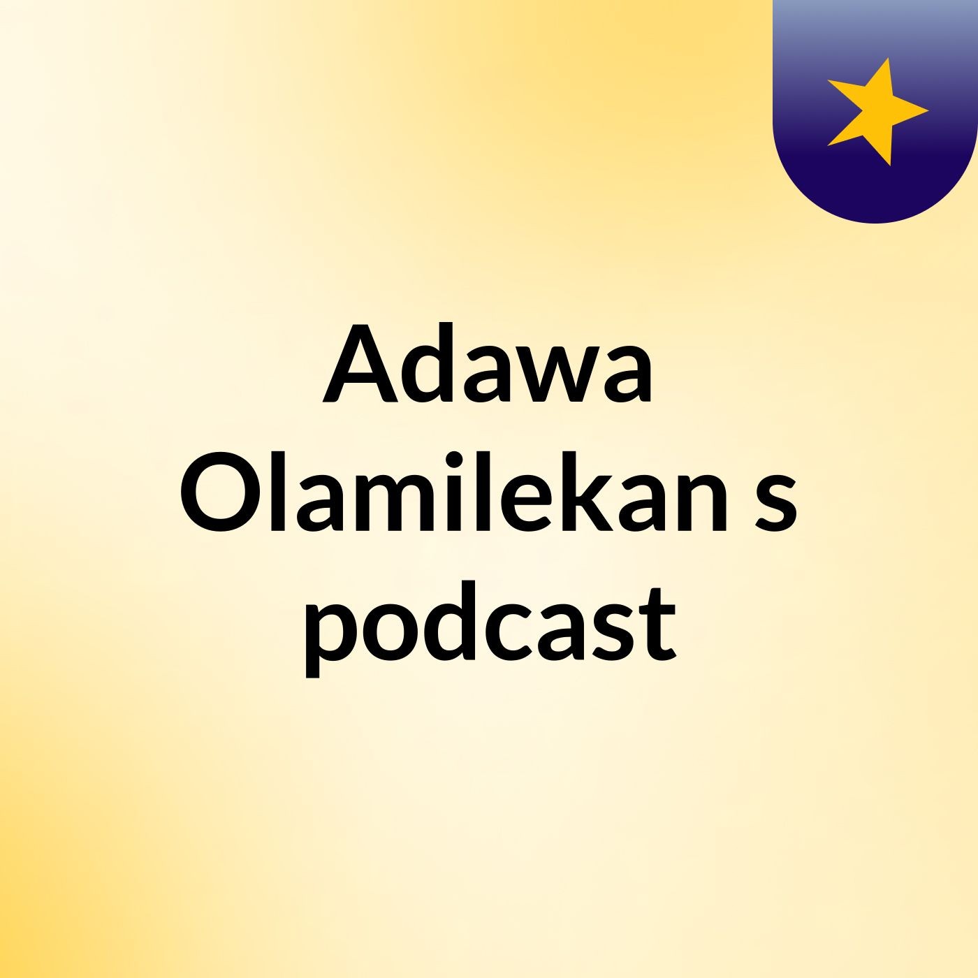 Adawa Olamilekan's podcast