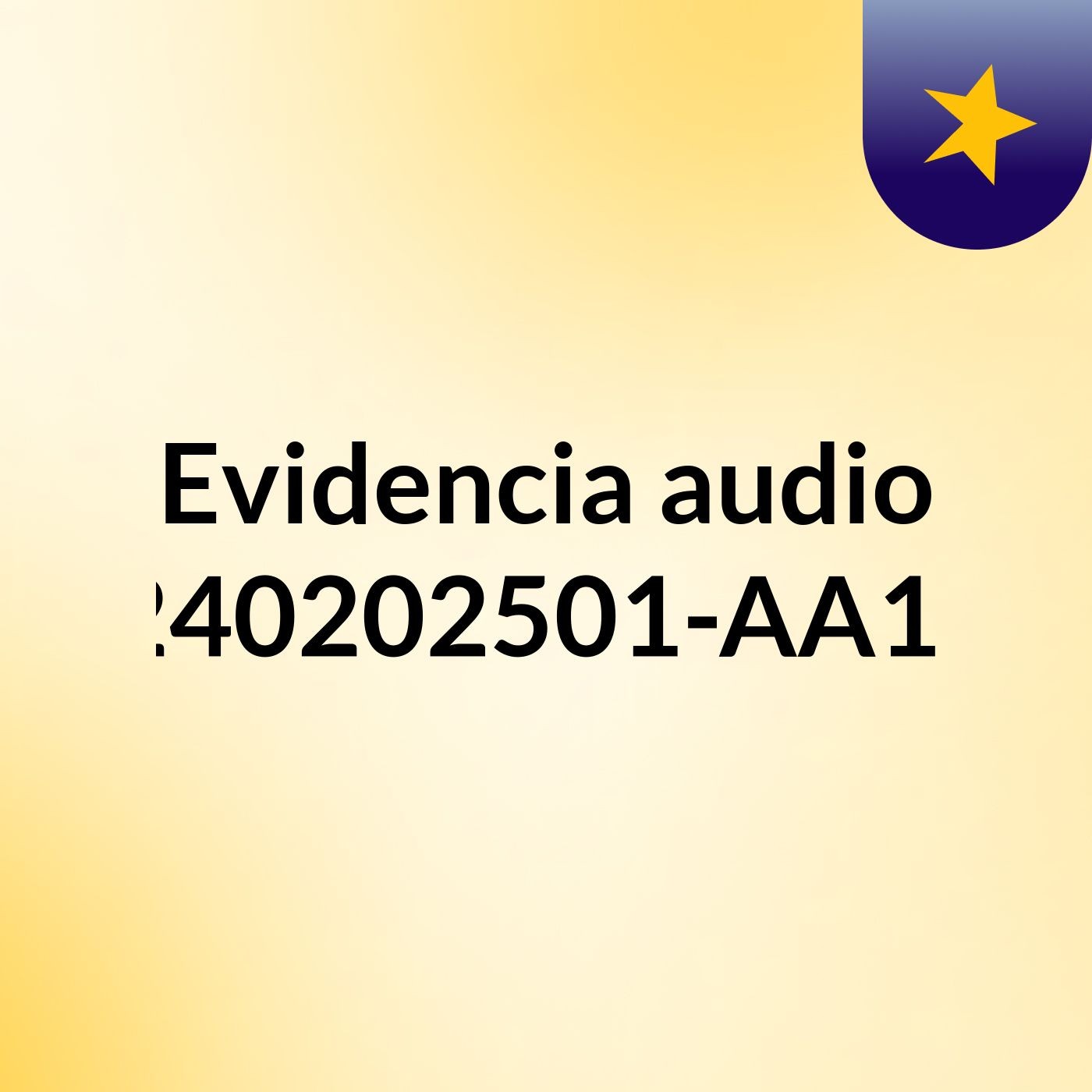 Evidencia audio GA6-240202501-AA1-EV01 podcast artwork