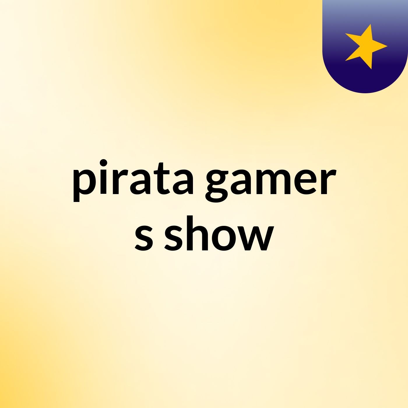 pirata gamer's show