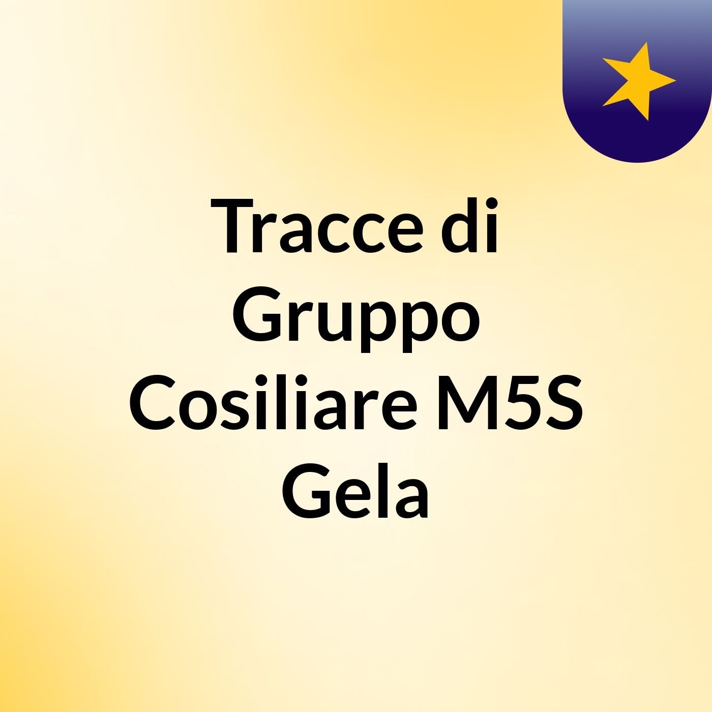 Tracce di Gruppo Cosiliare M5S Gela