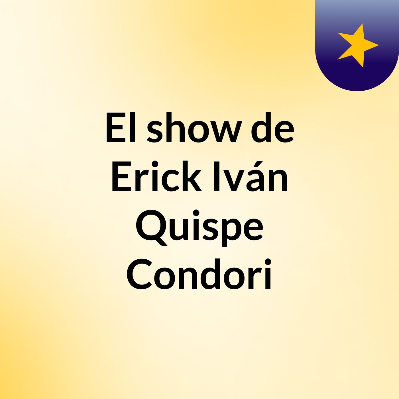 El show de Erick Iván Quispe Condori