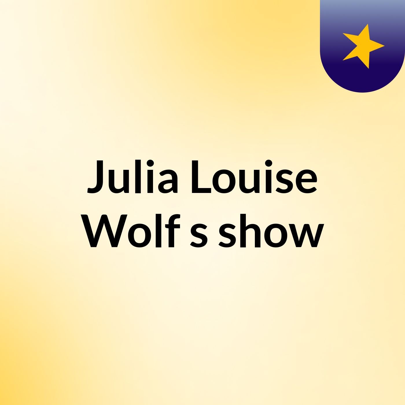 Julia Louise Wolf's show