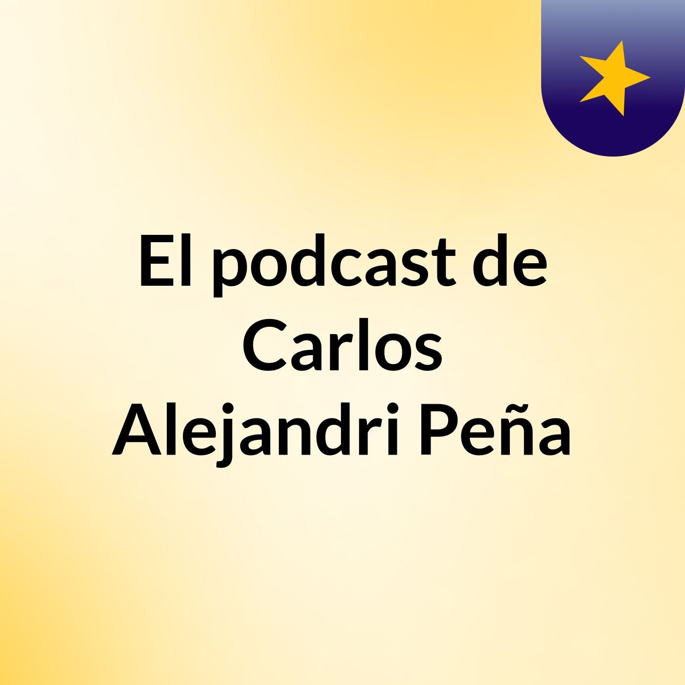 El podcast de Carlos Alejandri Peña