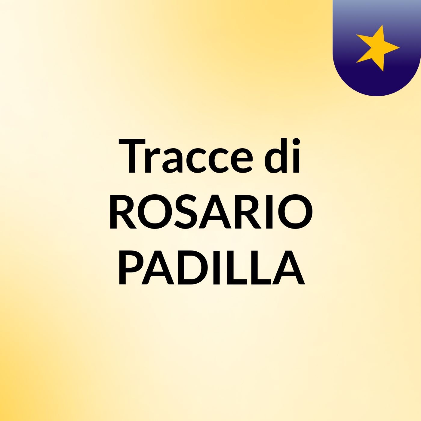 Tracce di ROSARIO PADILLA