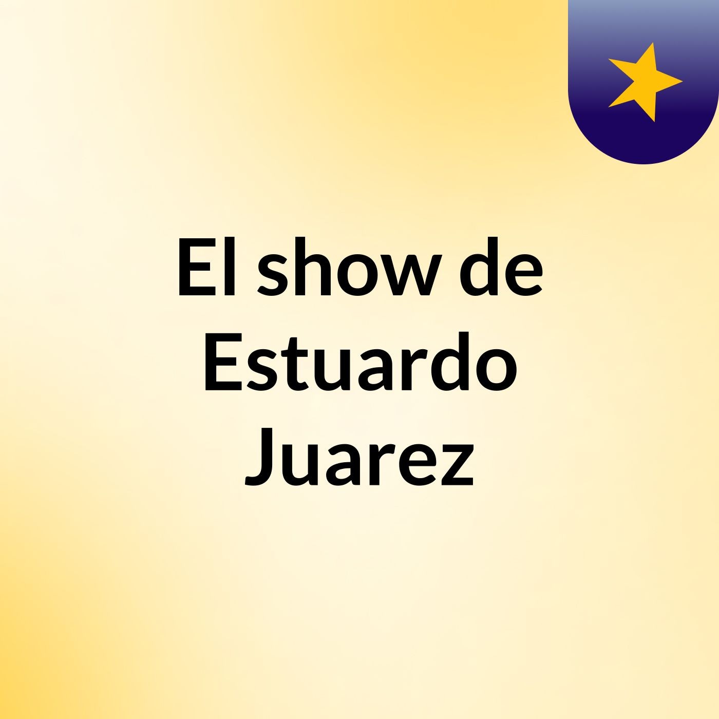 El show de Estuardo Juarez