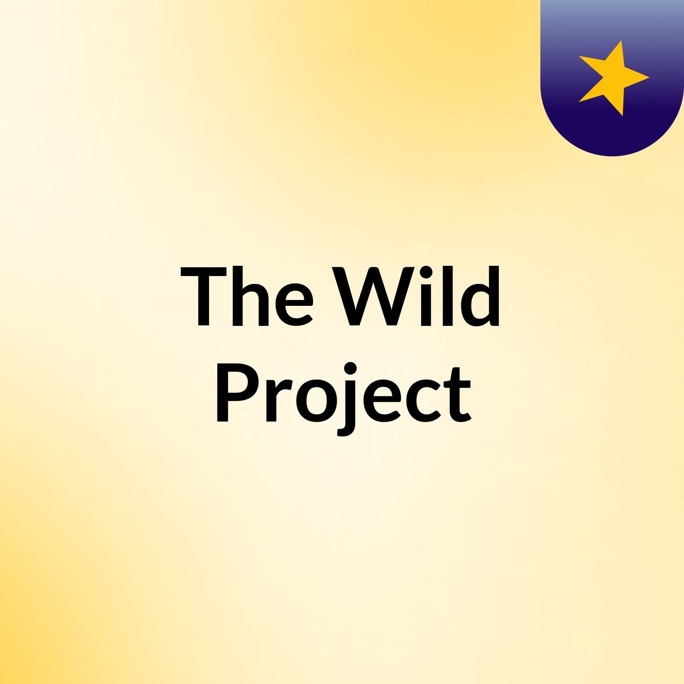 The Wild Project
