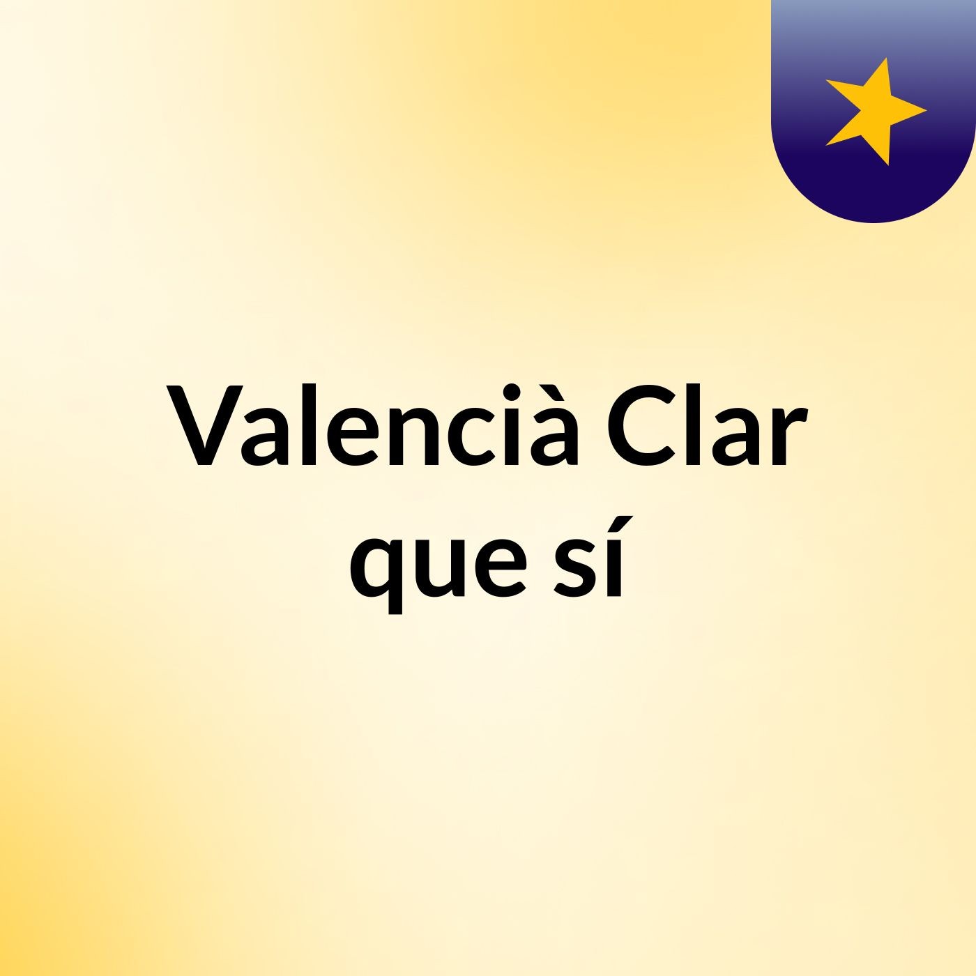 Valencià, Clar que sí