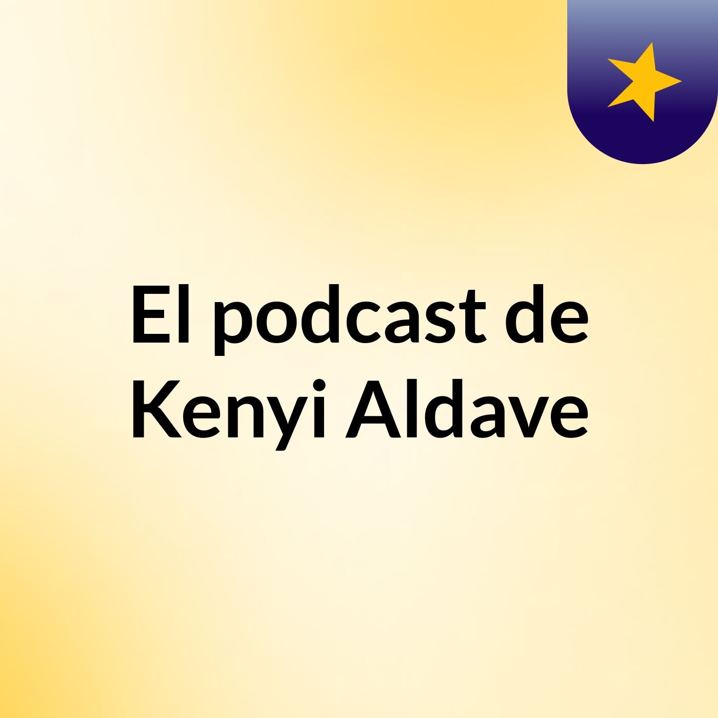 El podcast de Kenyi Aldave