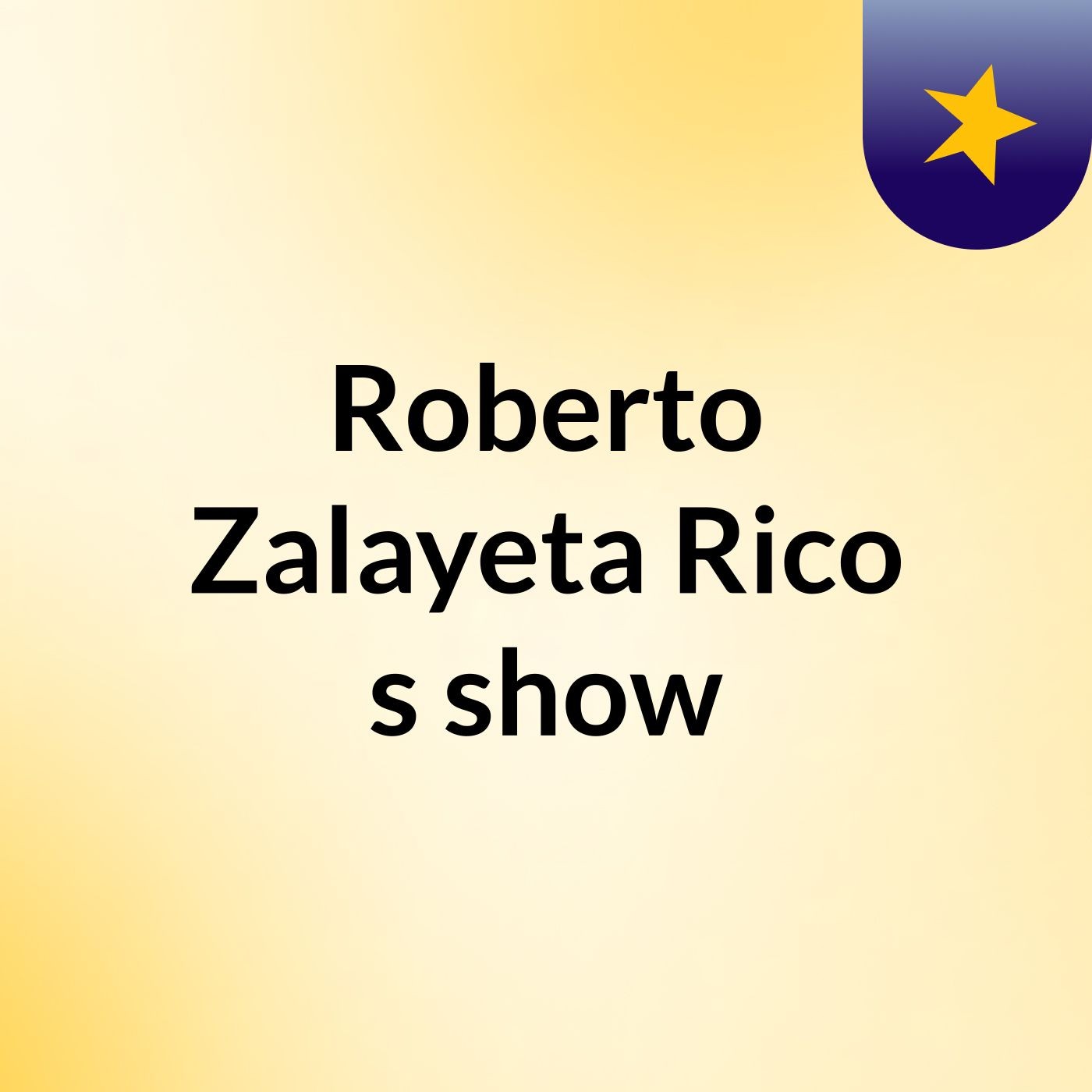 Roberto Zalayeta Rico's show