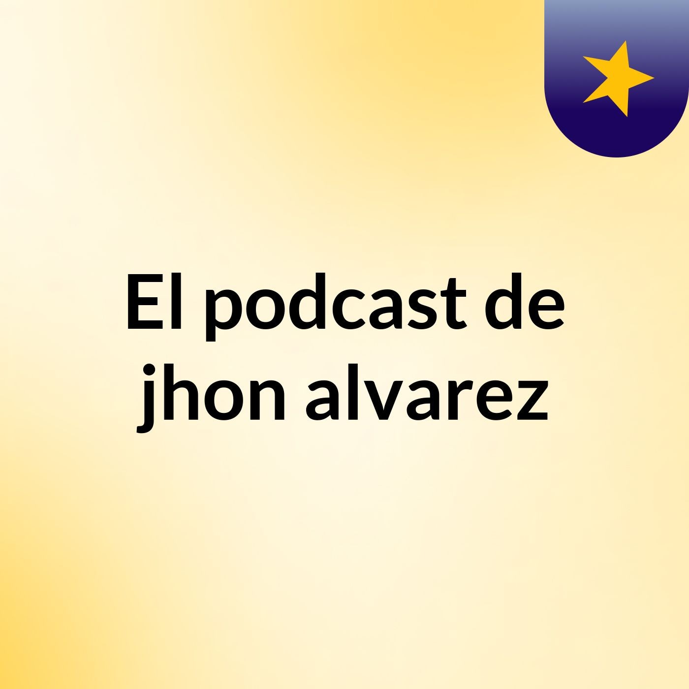 El podcast de jhon alvarez podcast artwork
