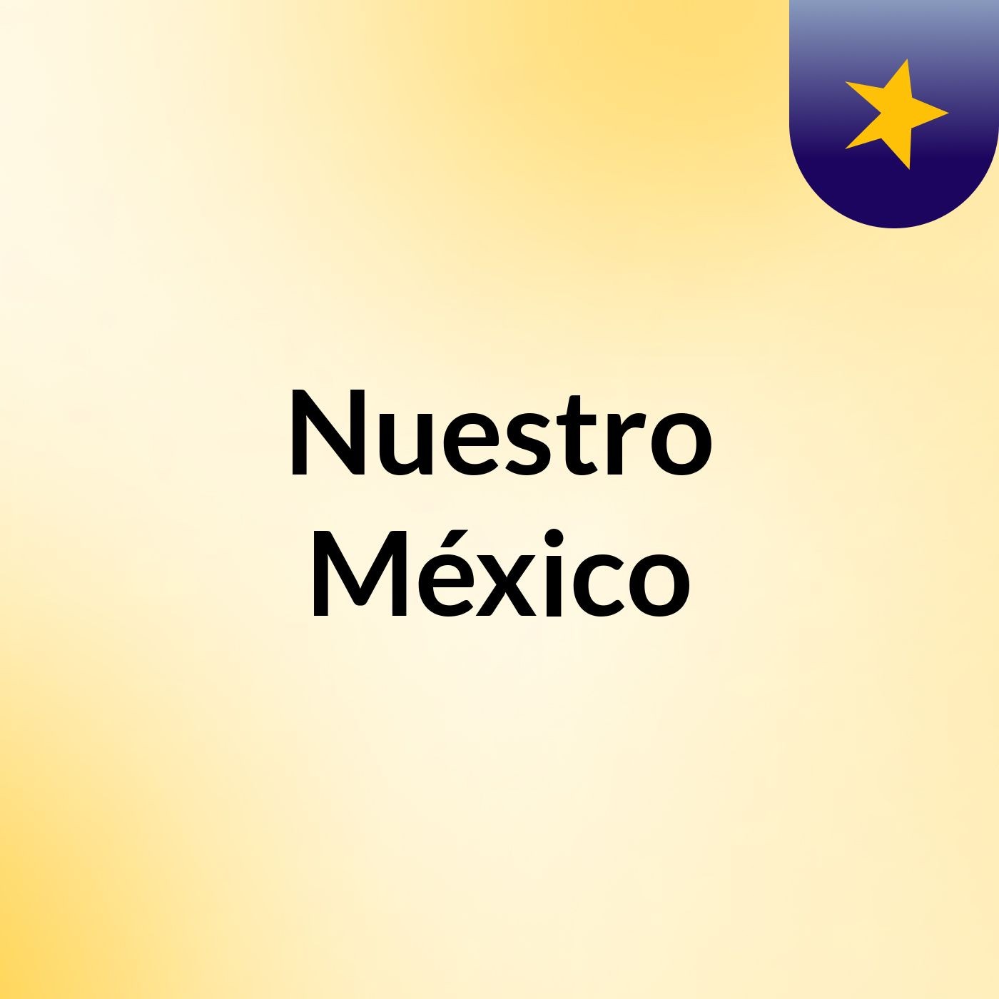 Nuestro México