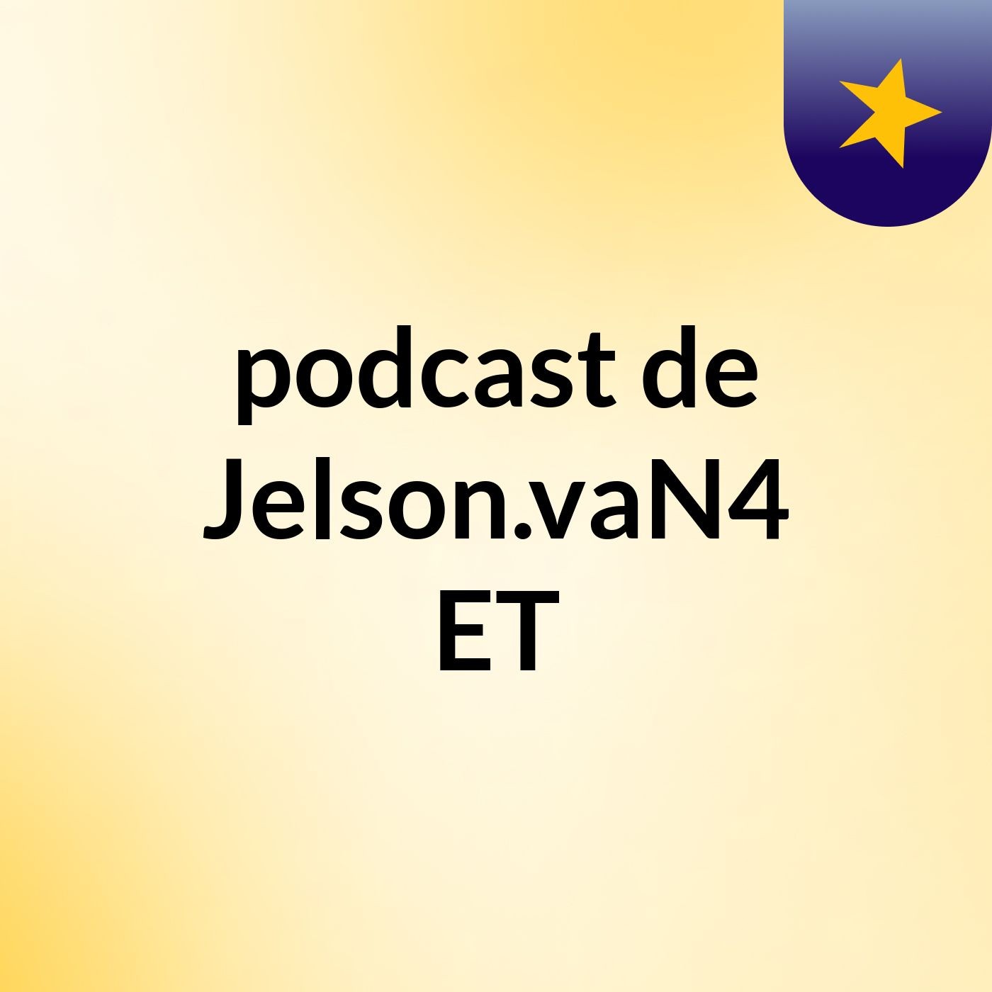 podcast de Jelson.vaN4 ET
