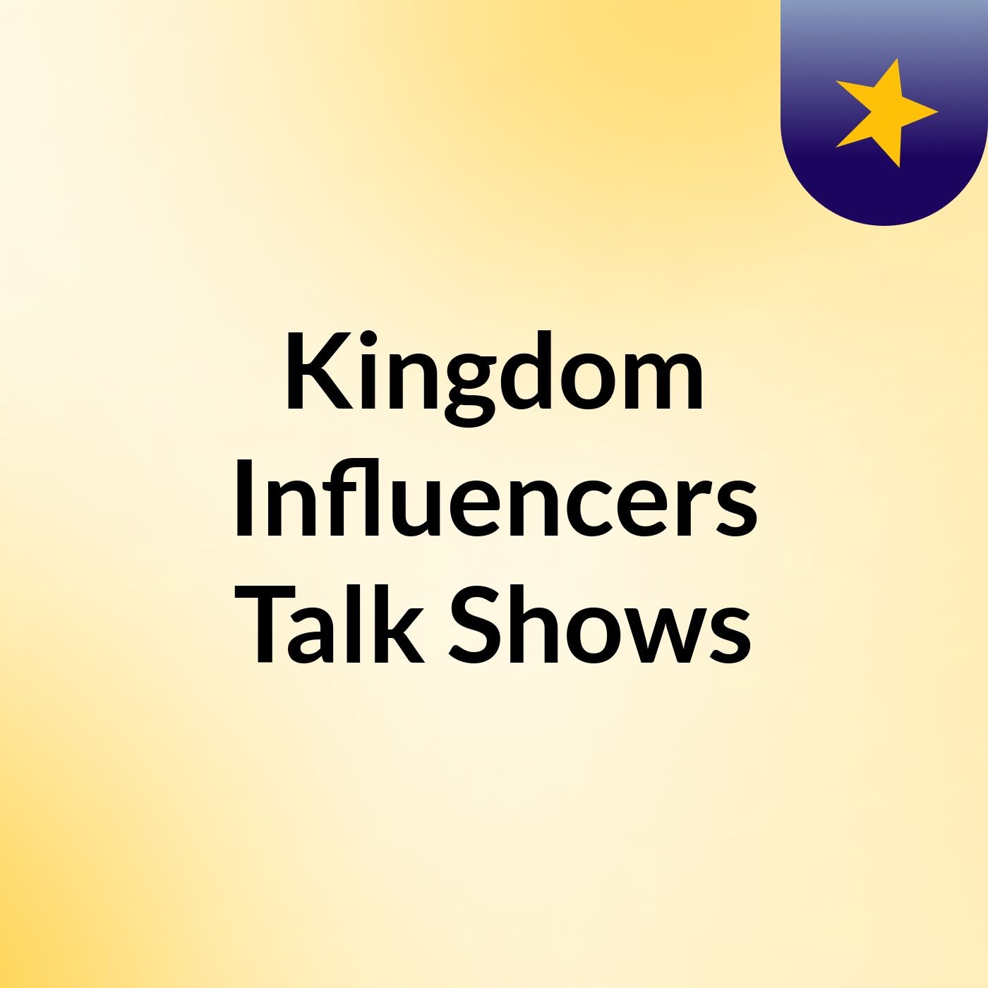 Kingdom Influencers Talk Shows