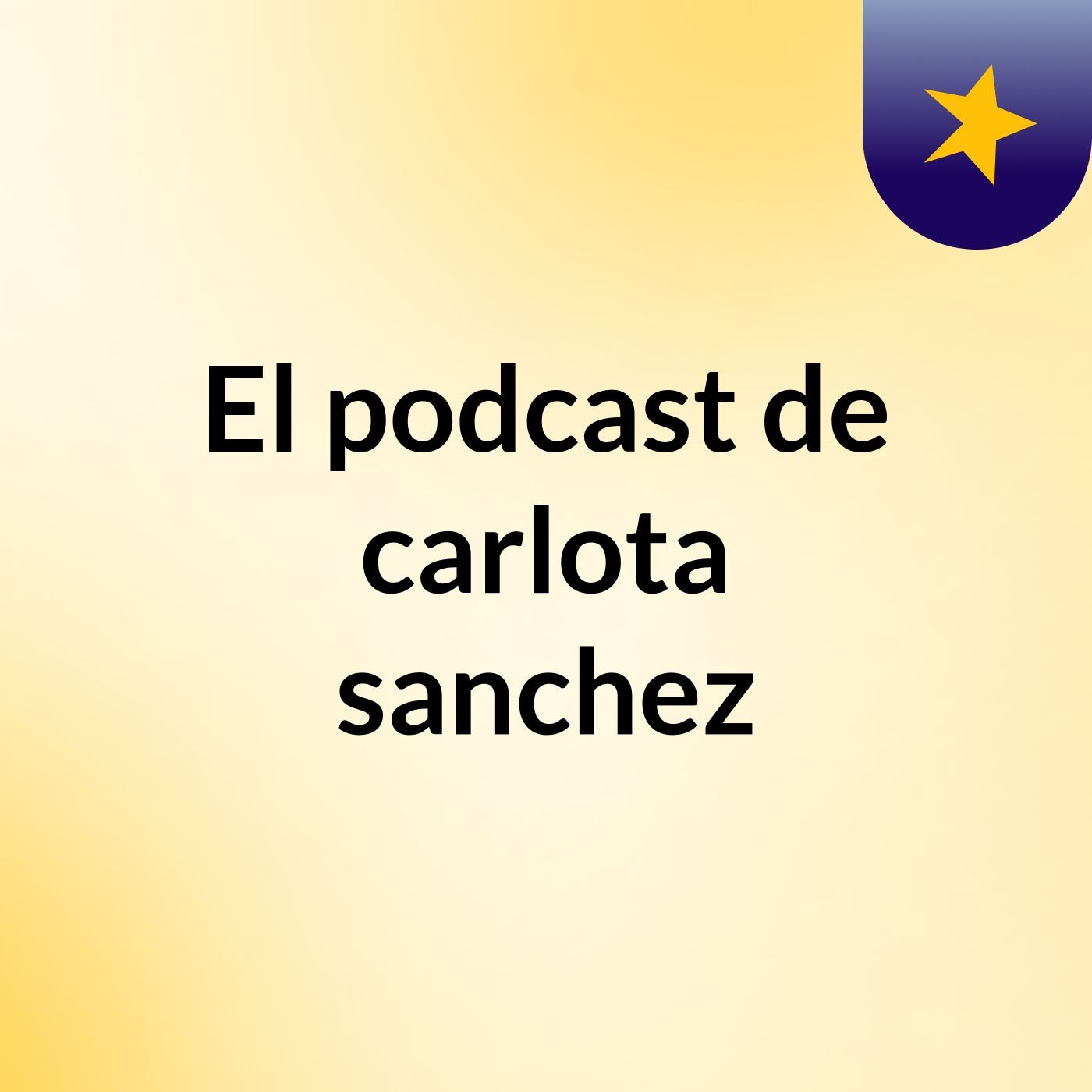 El podcast de carlota sanchez