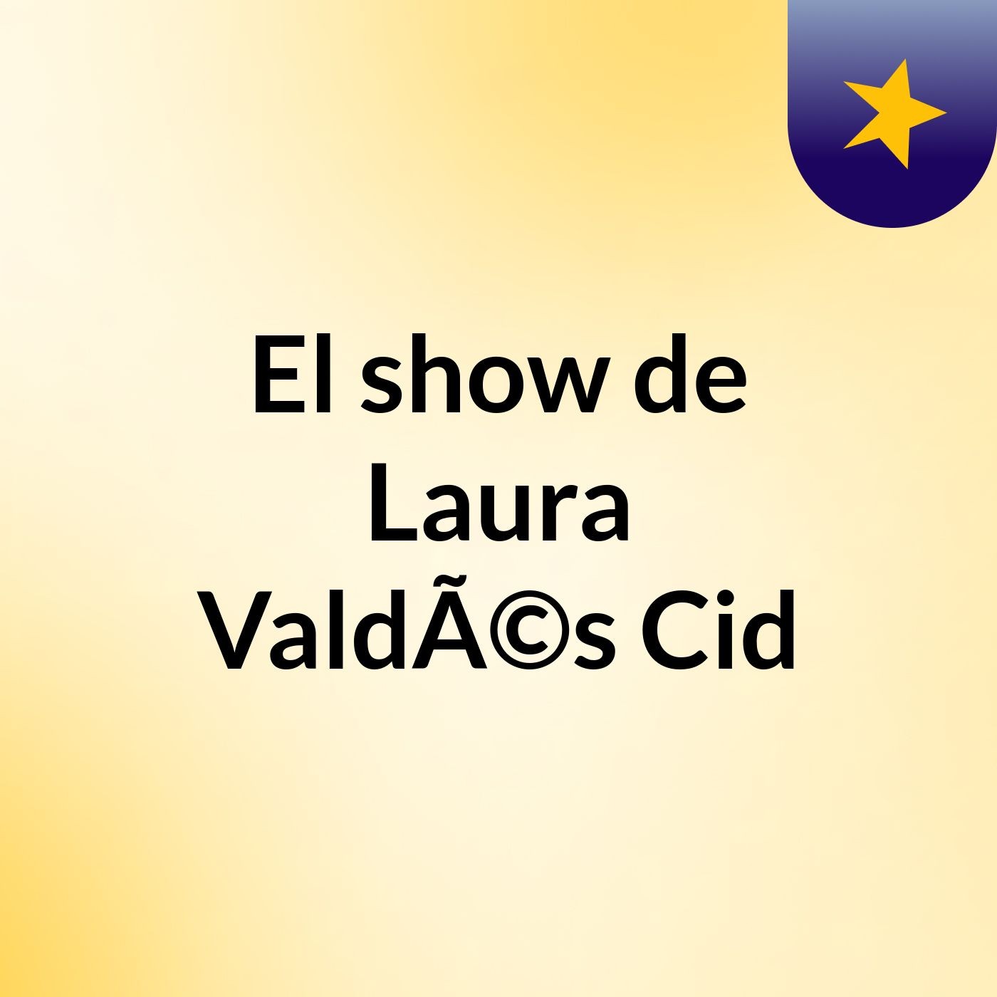 El show de Laura Valdés Cid