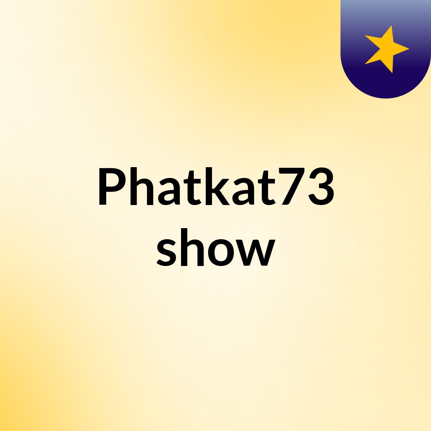 Episode 3 - Phatkat73 show