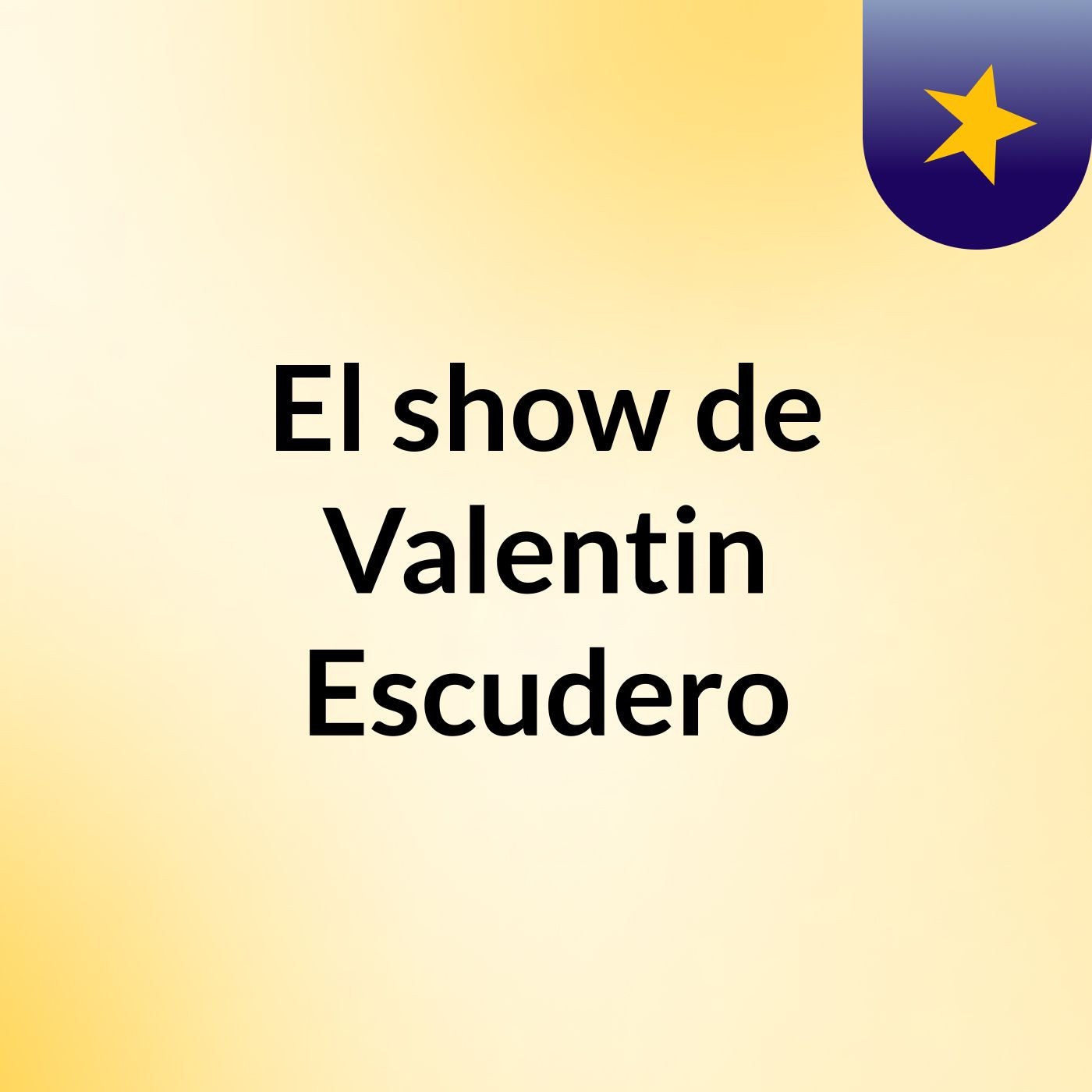 El show de Valentin Escudero