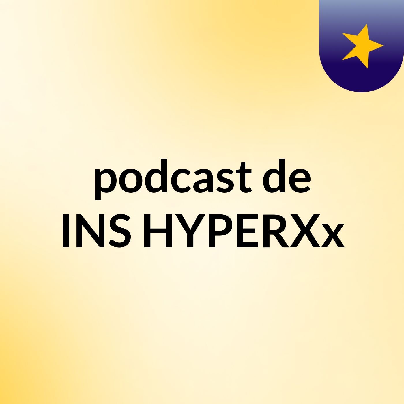 podcast de INS HYPERXx