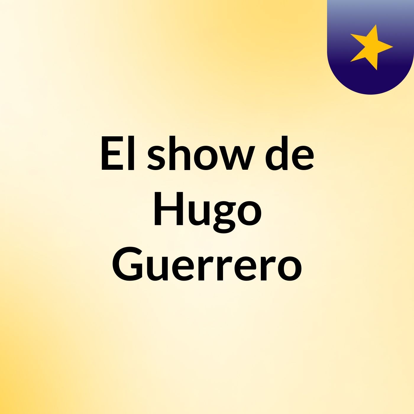 El show de Hugo Guerrero