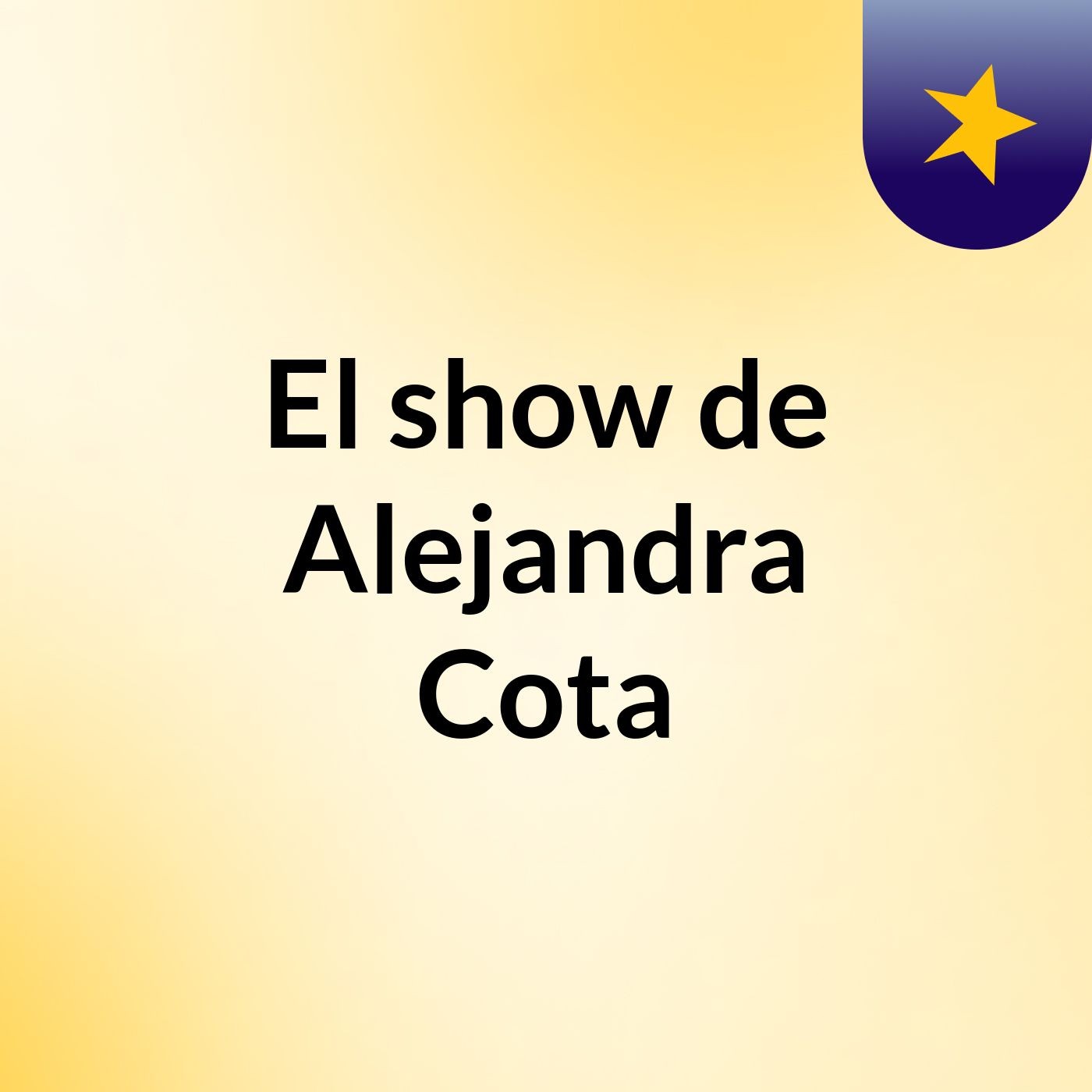 El show de Alejandra Cota