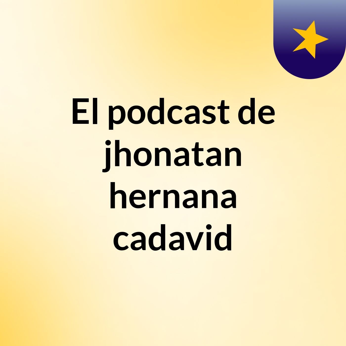 El podcast de jhonatan hernana cadavid
