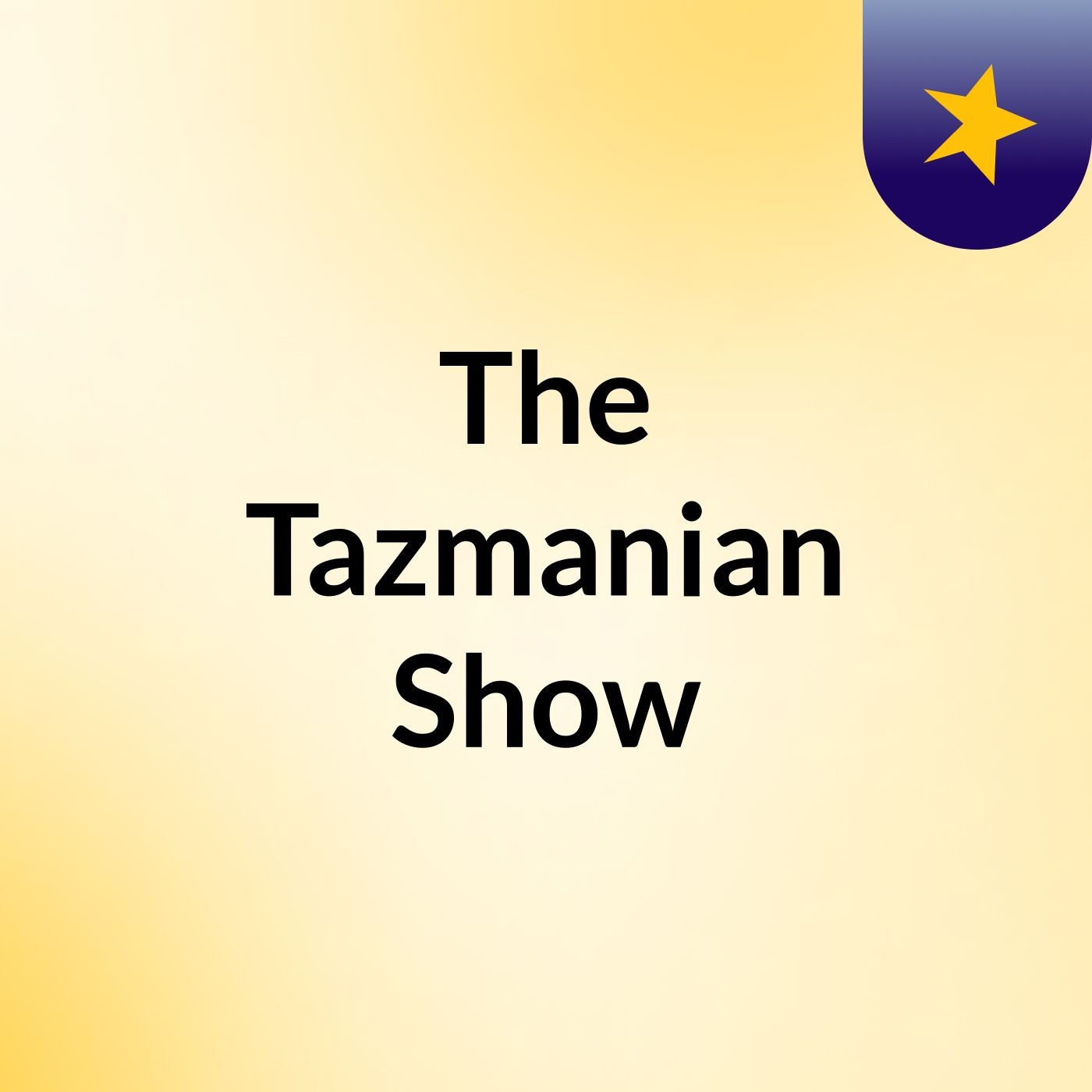 The Tazmanian Show podcast artwork