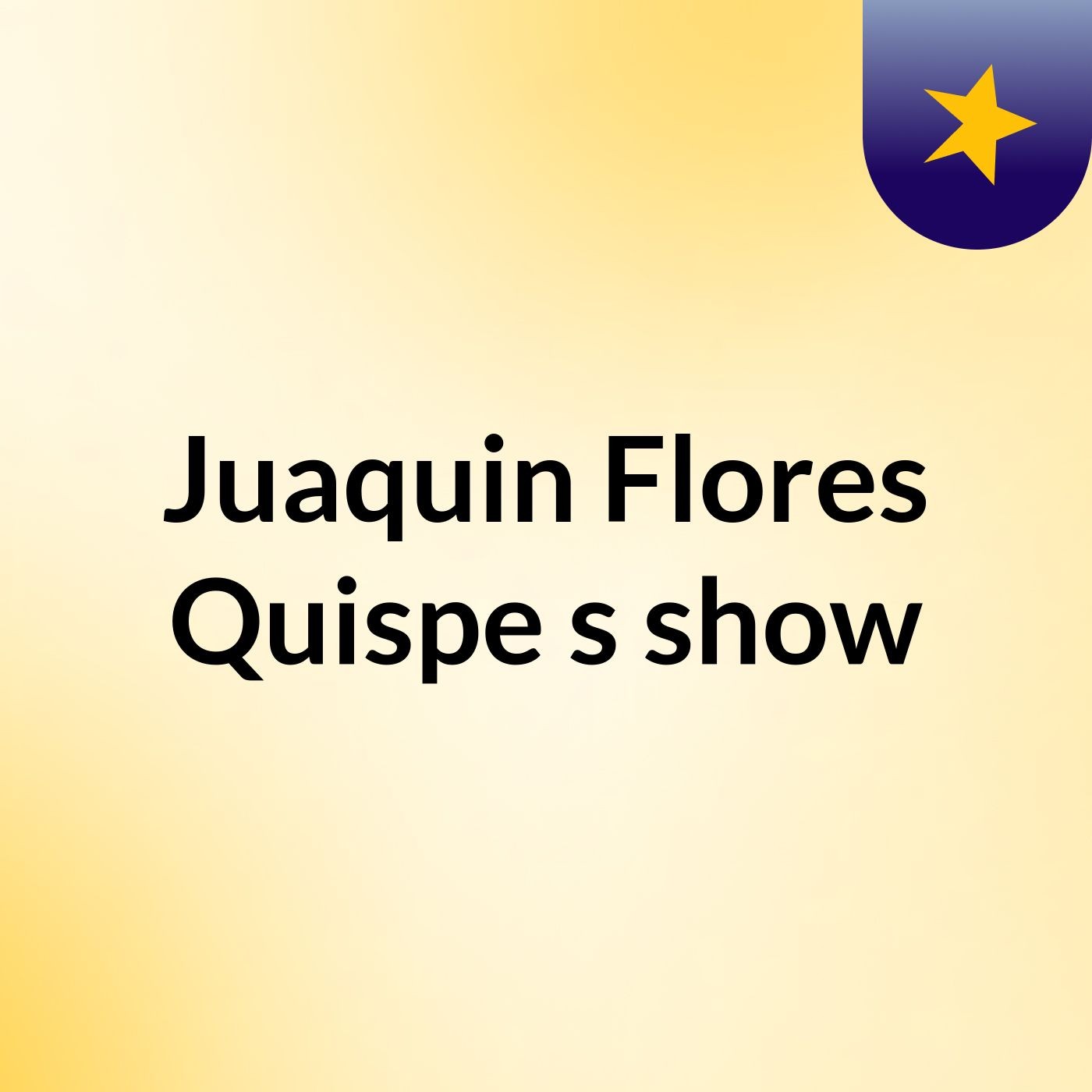 Juaquin Flores Quispe's show