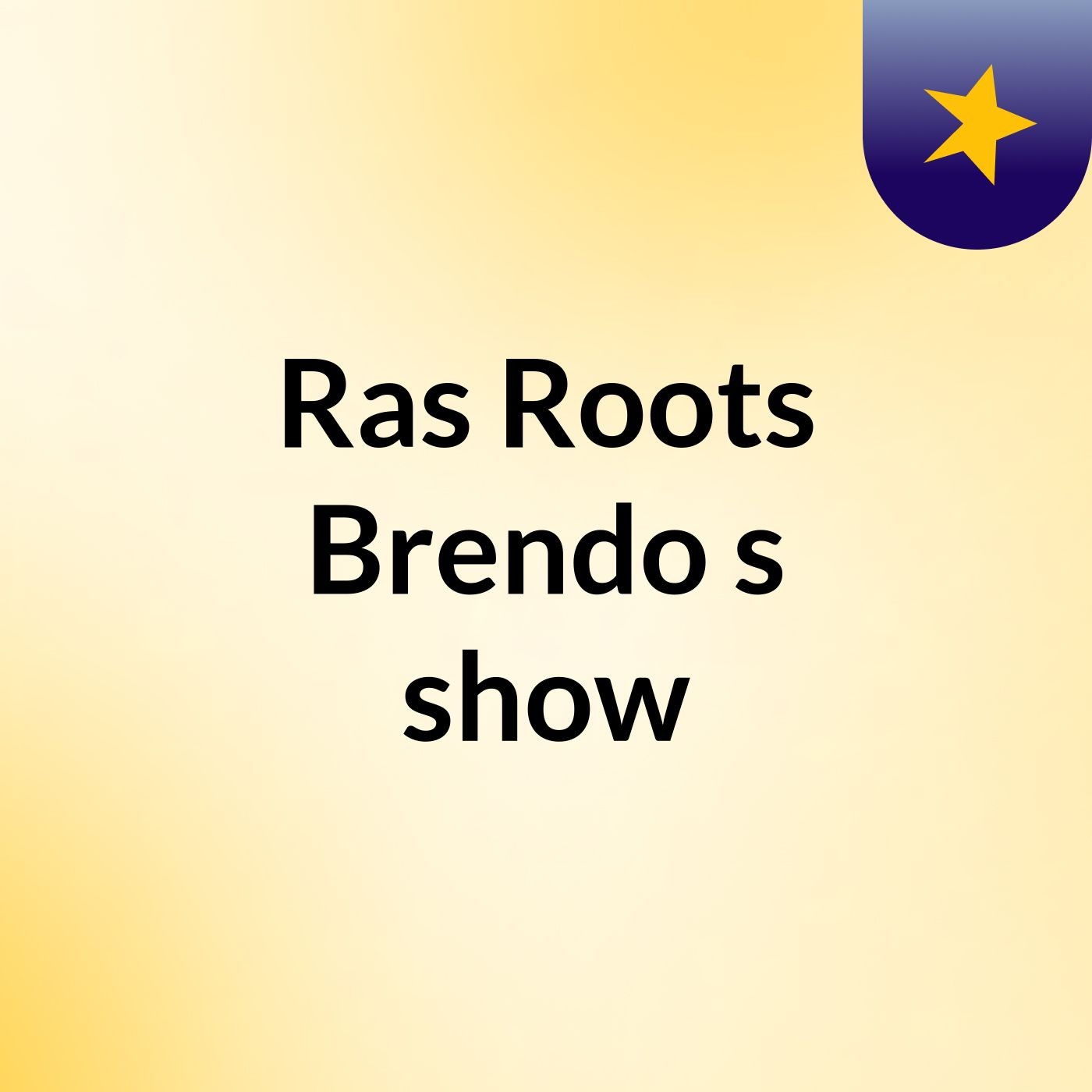 Ras Roots Brendo's show