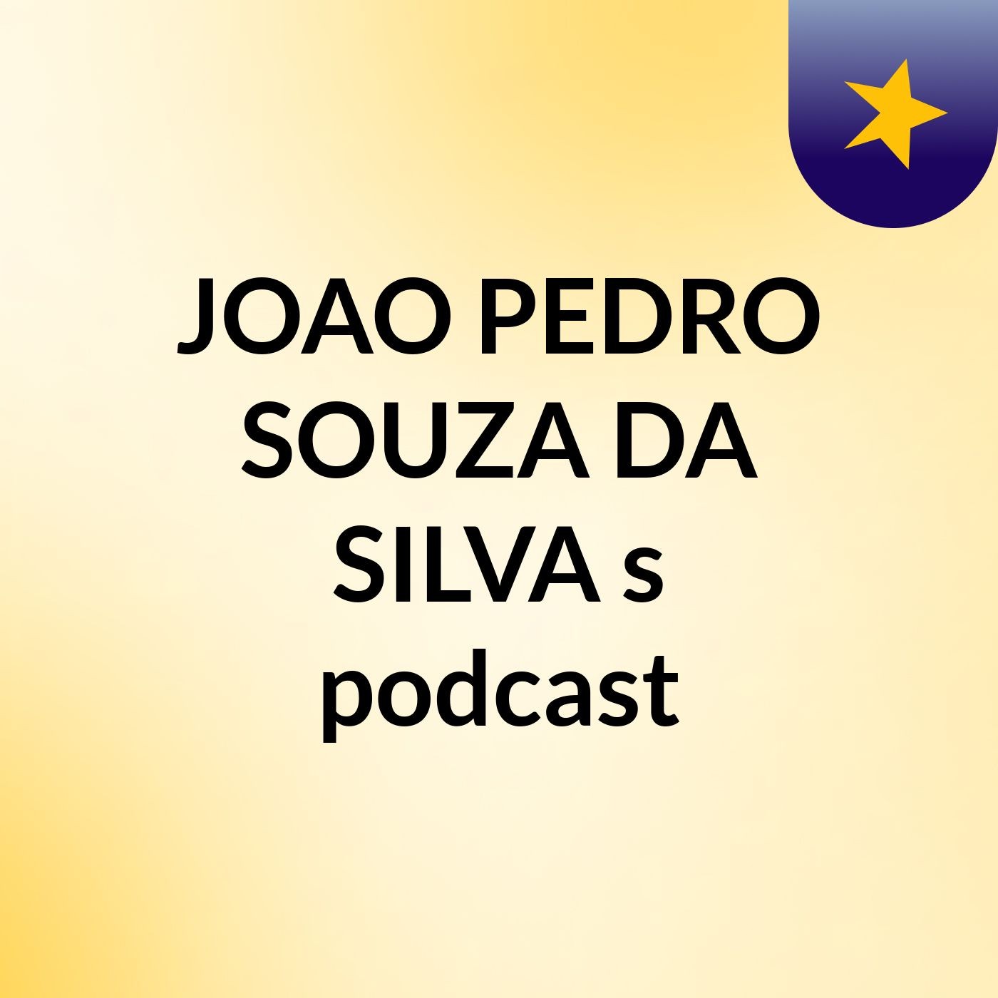 JOAO PEDRO SOUZA DA SILVA's podcast