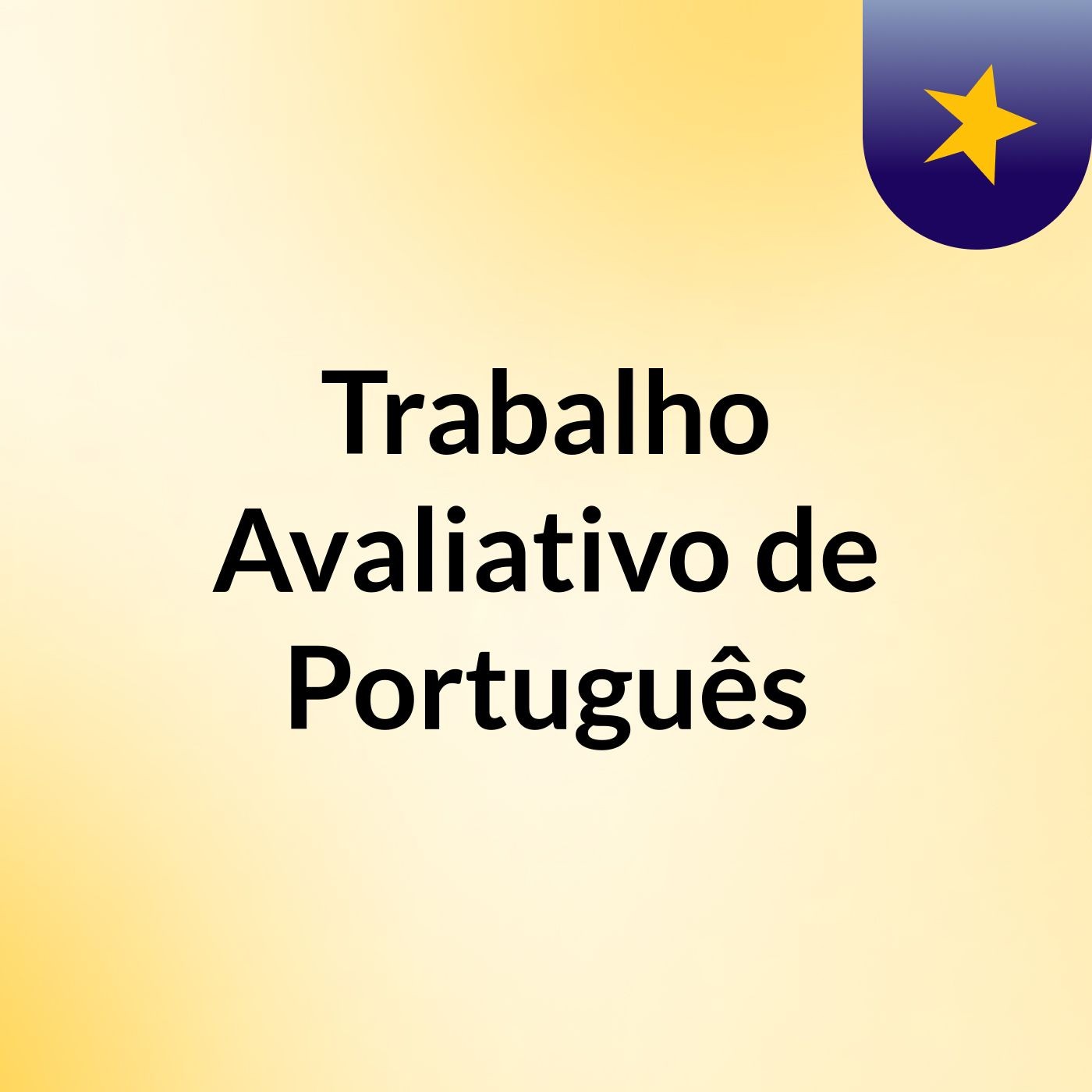 Trabalho Avaliativo de Português