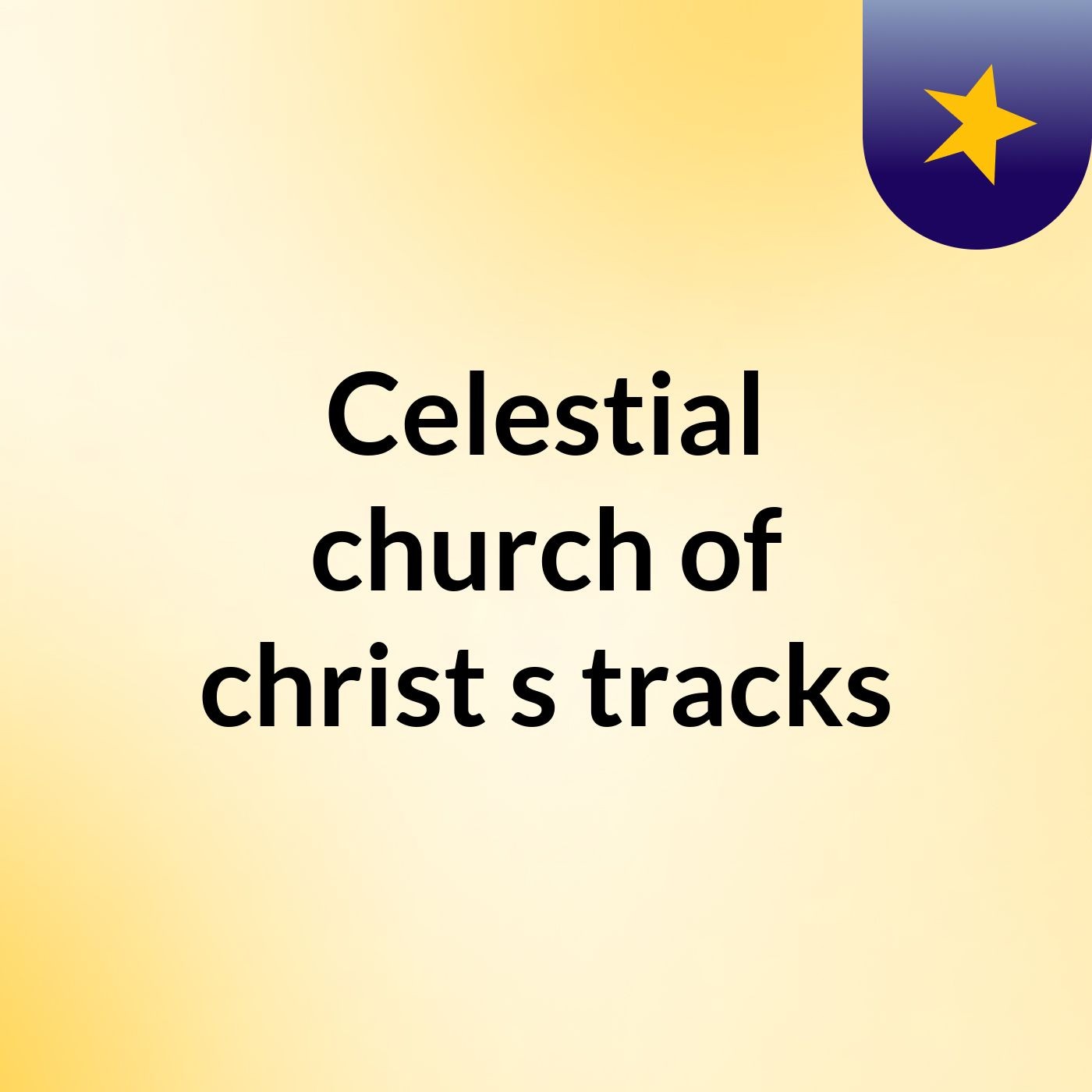 Celestial church of christ's tracks