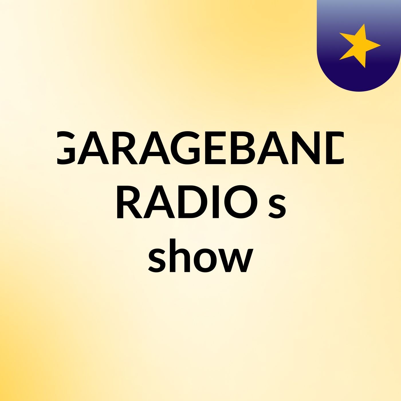 GARAGEBAND RADIO's show