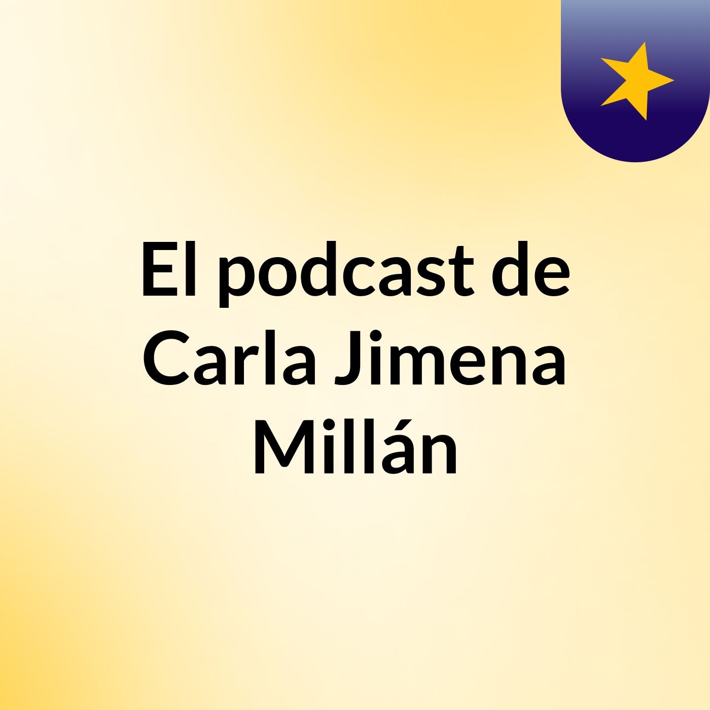 El podcast de Carla Jimena Millán podcast artwork