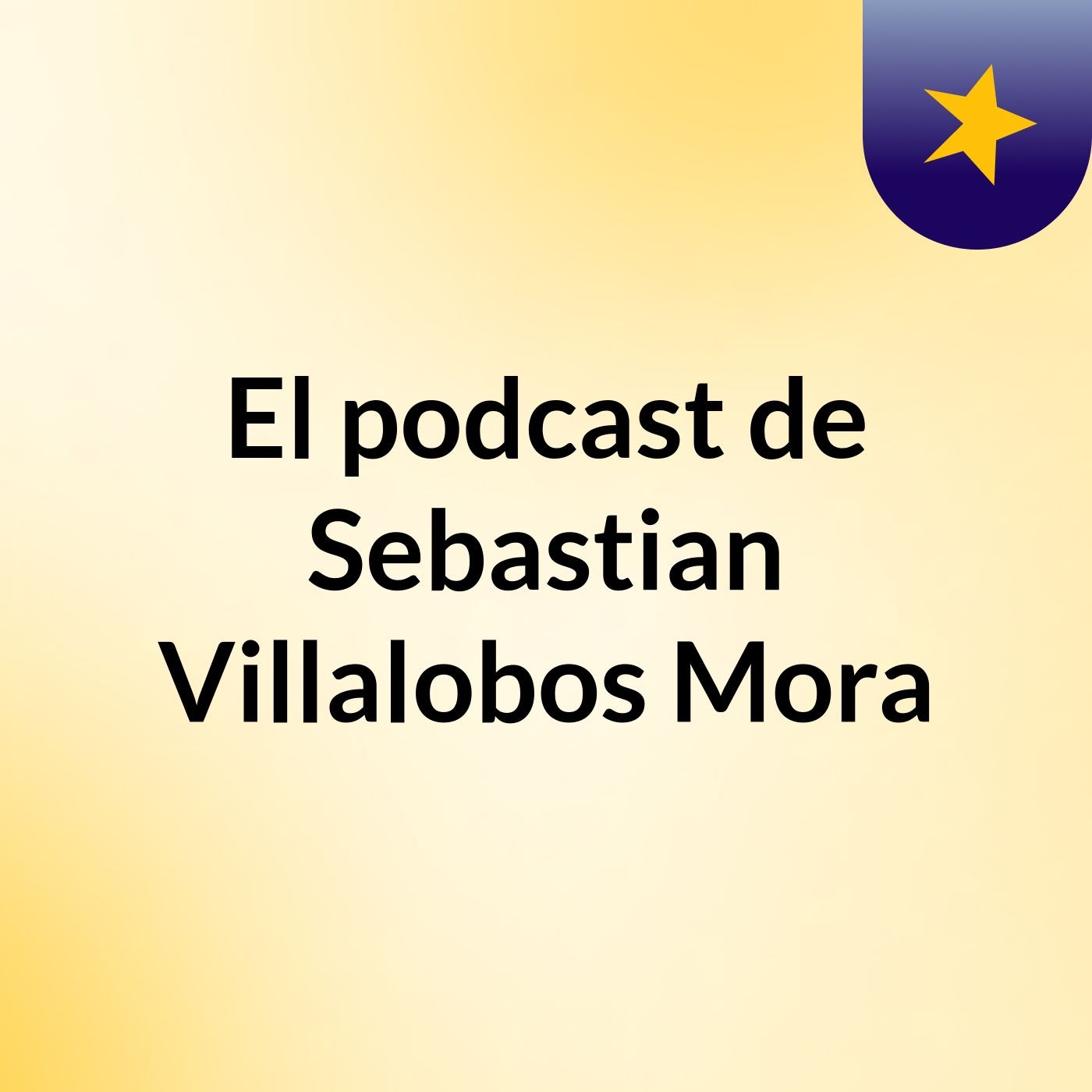 El podcast de Sebastian Villalobos Mora
