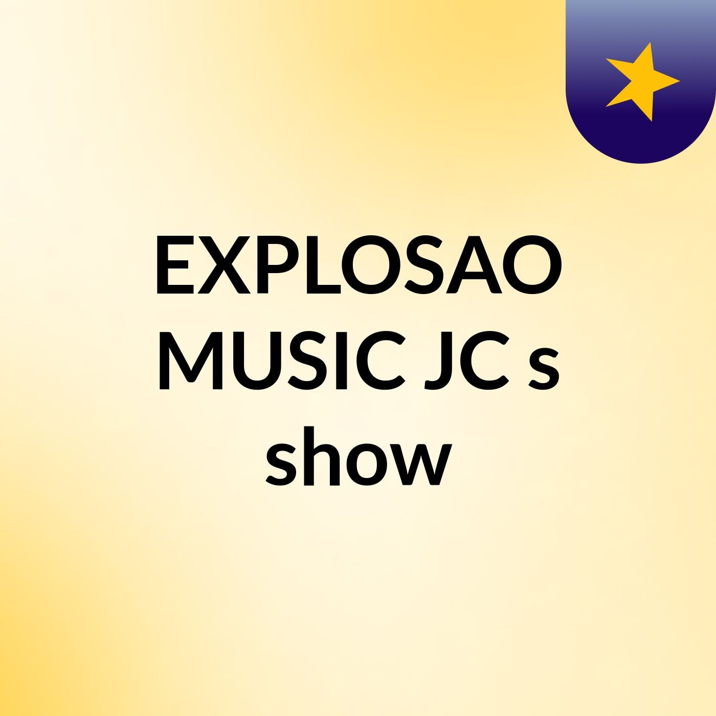 EXPLOSAO MUSIC JC's show