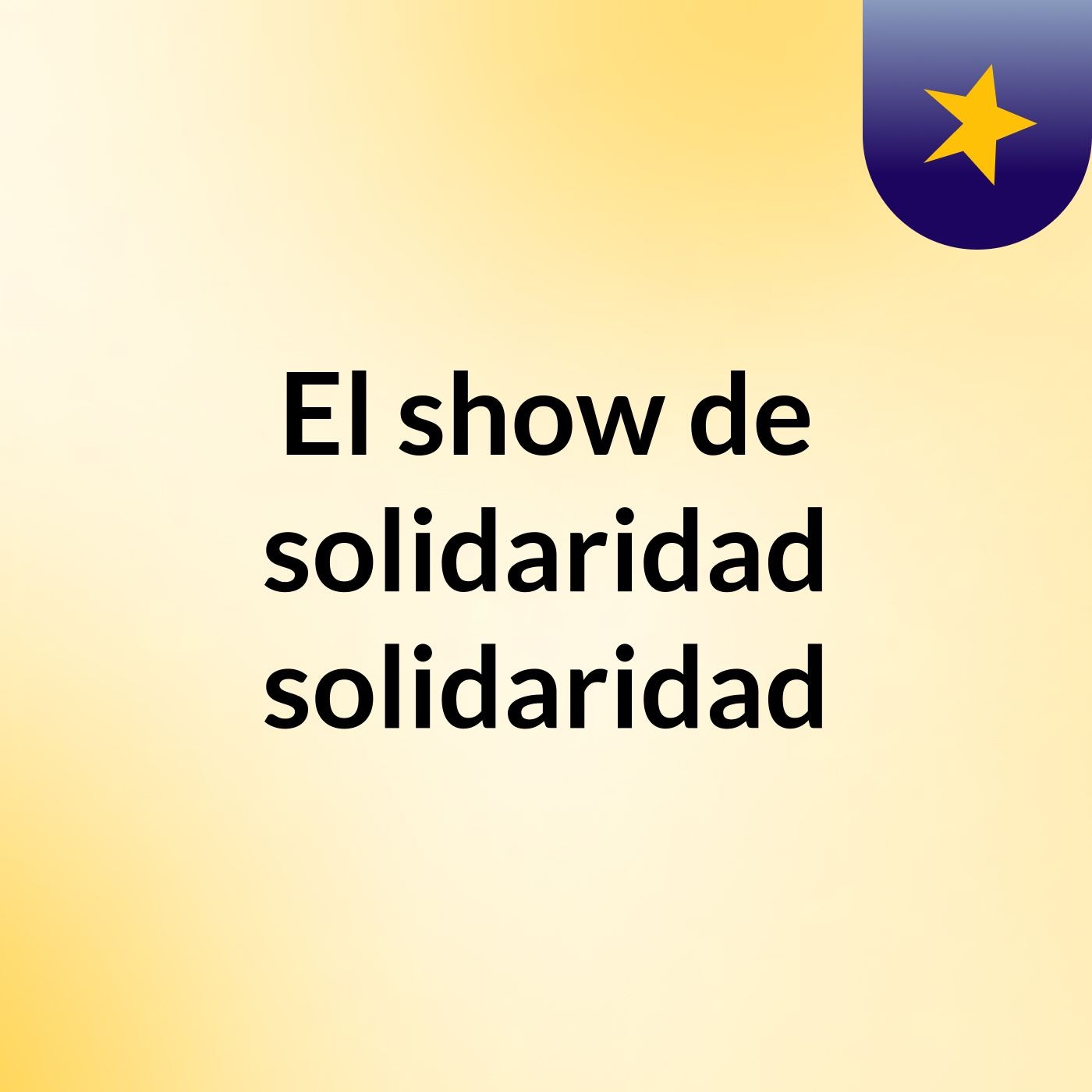 El show de solidaridad solidaridad