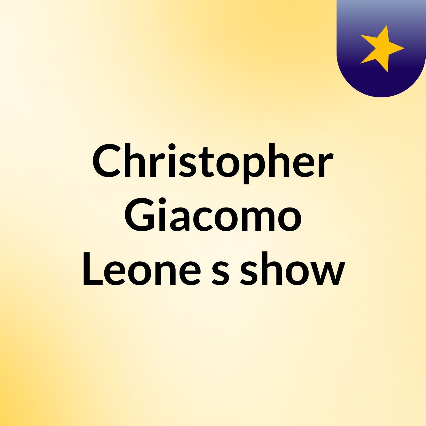 Christopher Giacomo Leone's show