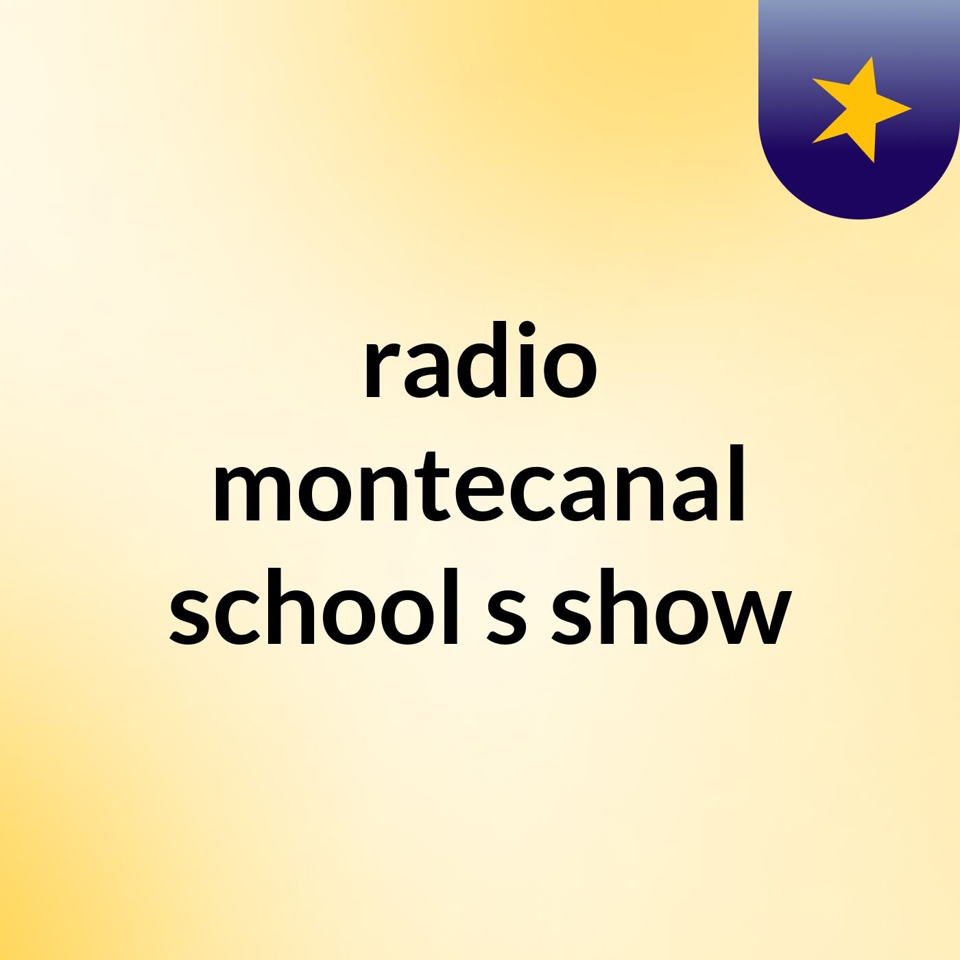 radio montecanal school's show